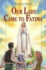 Vision Series: Our Lady Came to Fatima